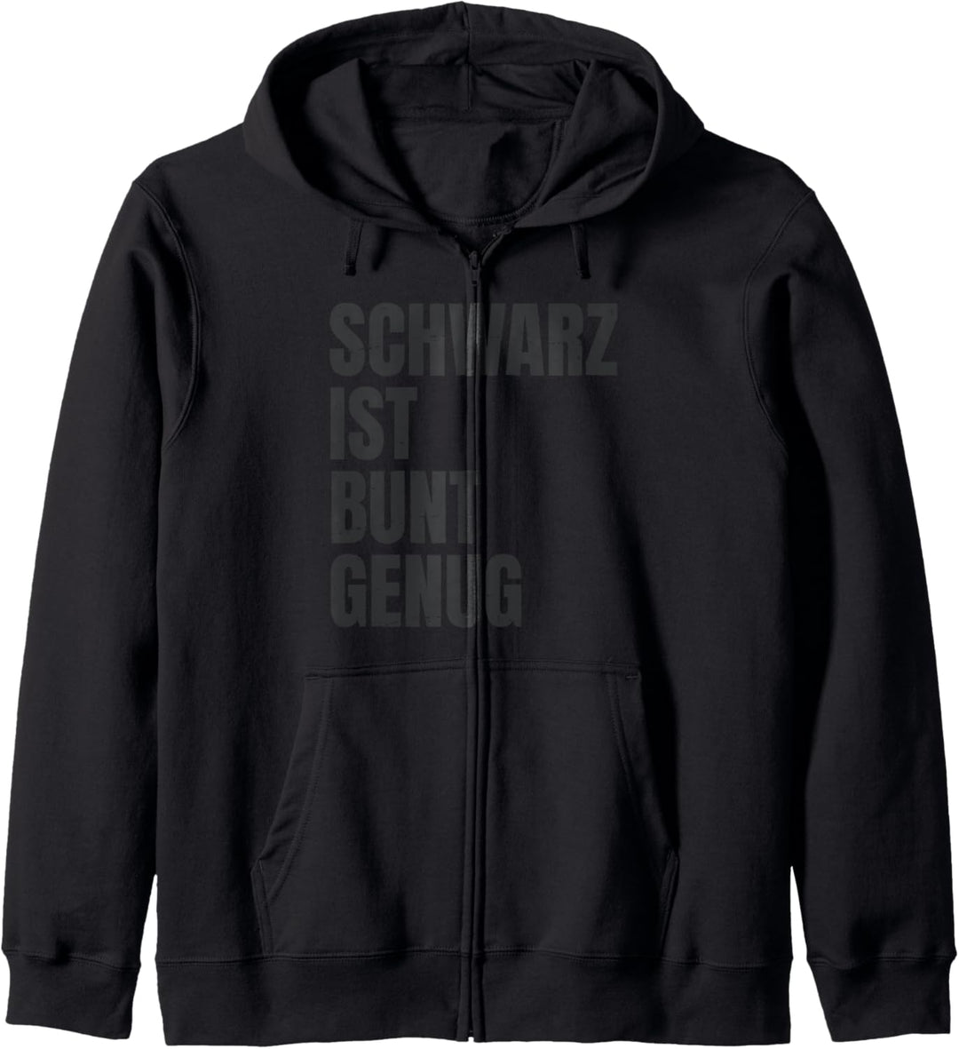 Schwarz ist bunt genug - lustiger Spruch für Damen und Herren Kapuzenjacke