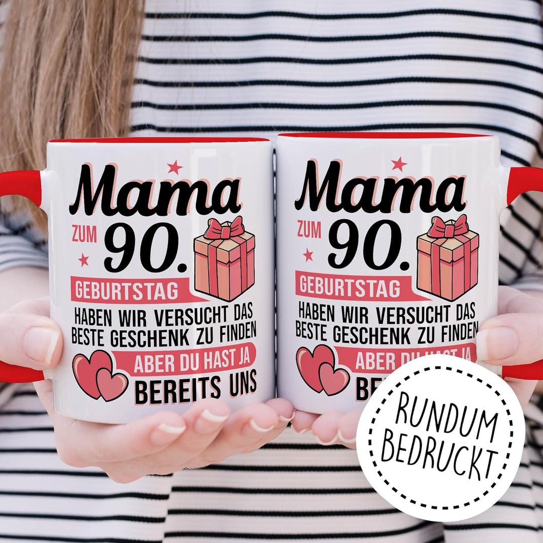 Tasse Mutter Geschenk Mama zum 90. Geburtstag haben wir versucht das beste Geschenk zu finden, aber