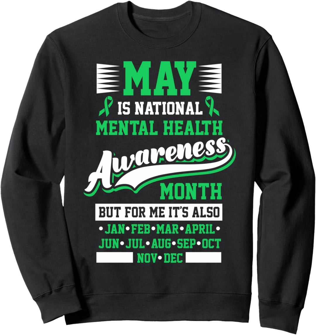 Mai ist National Mental Health Awareness Month Positives Zit Sweatshirt