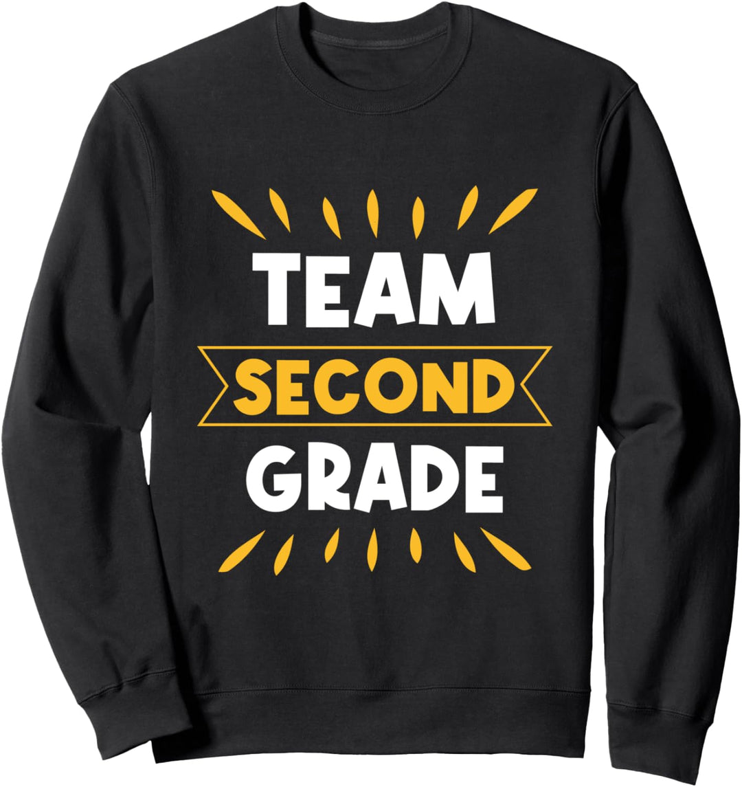 Team Second Grade 2nd Grade Teacher Student Sweatshirt