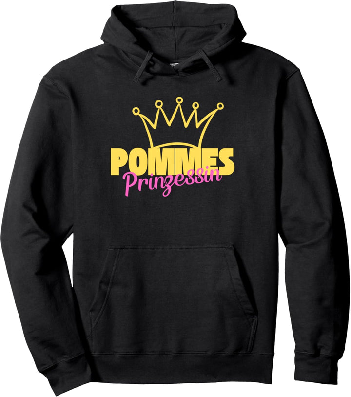 Pommes Prinzessin Frites Fast Food Ketchup Mayo Pullover Hoodie
