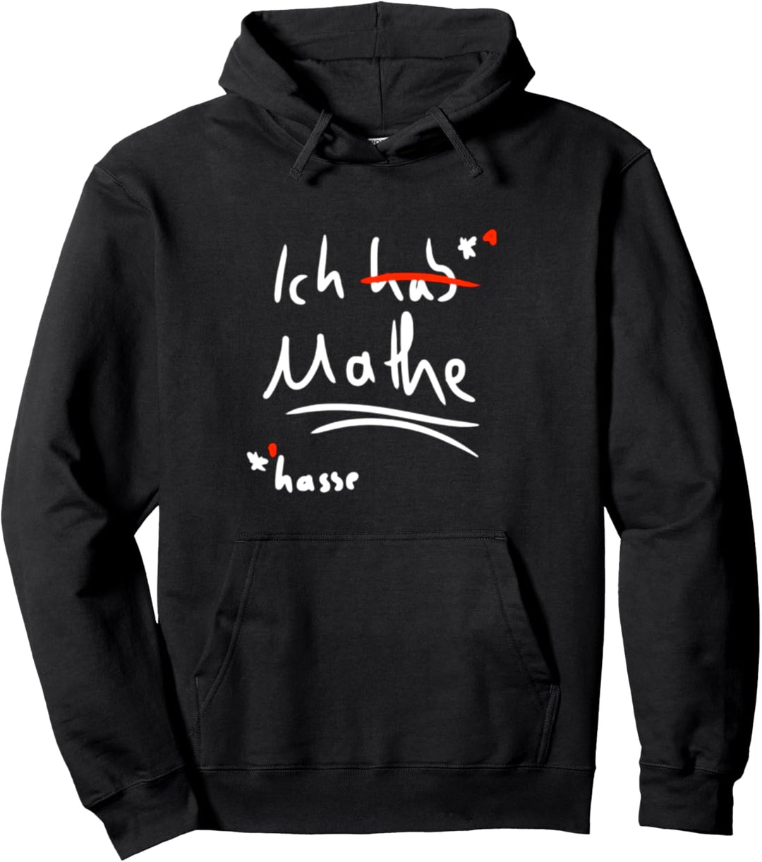 Ich hab Hasse Mathe Mathematik Algebra Schule Geschenk Spass Pullover Hoodie