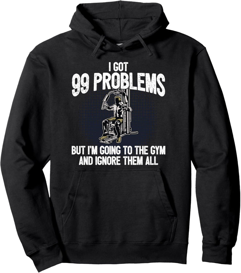 Cooler Workout Fitness Spruch Fitnessgerät Gym I 99 Probleme Pullover Hoodie