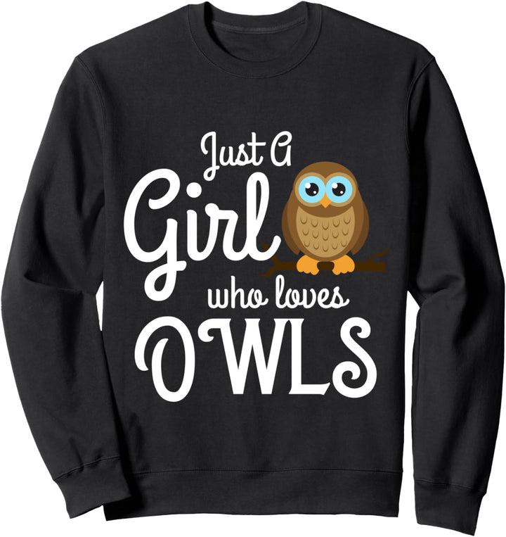 Just A Girl Who Loves Owls - Owls Lover Sweatshirt