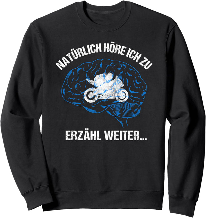 Motorrad im Kopf Lustiger Motorsport Biker Gehirn Spruch Sweatshirt