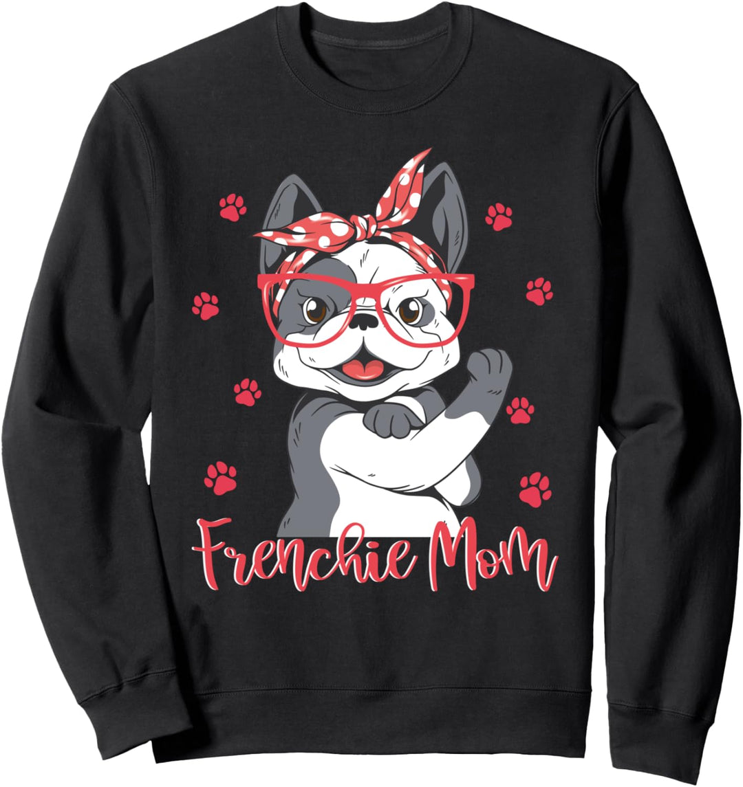 Frenchie Mom Französische Bulldogge Hund Hunde Sweatshirt