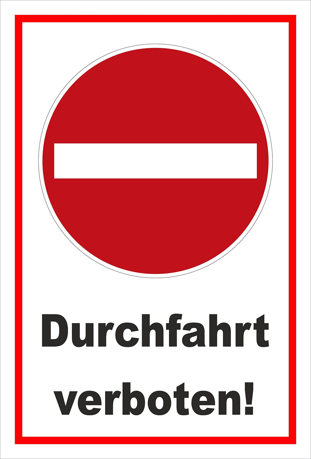 Melis Folienwerkstatt Schild - Verbot der Einfahrt - Durchfahrt verboten – 60x40cm | stabile 3mm Sta