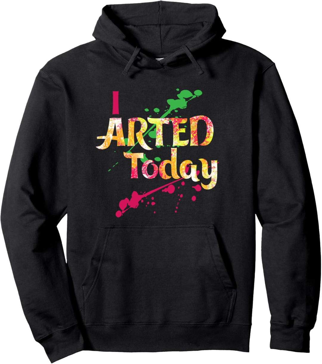 Ich habe heute lustige Künstlergeschenköl-Aquarellzeichnung Pullover Hoodie