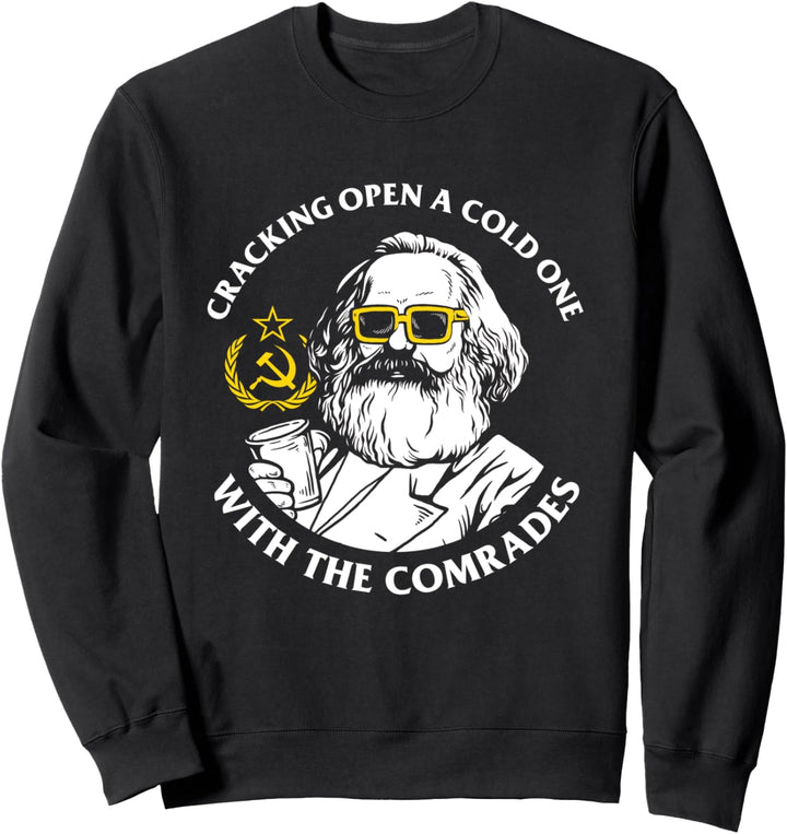 Crack Öffnen Sie einen kalten mit den Kameraden - Karl Marx Sweatshirt