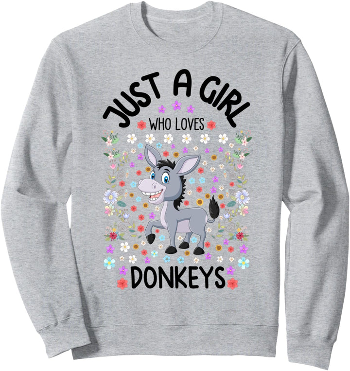 Just a Girl Who Loves Donkeys Cute Floral Donkey Lover Gift Sweatshirt
