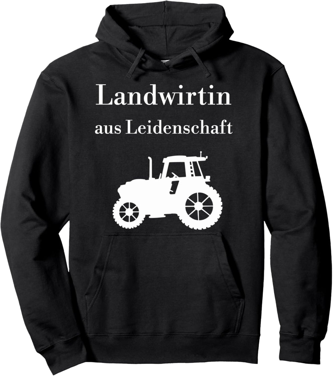 Landwirtin aus Leidenschaft stolze Bäuerin Landwirtschaft Pullover Hoodie