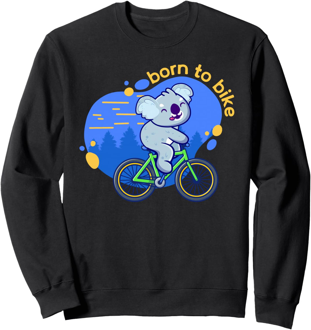 Born to Bike I Fahrrad Koala I Radfahrer Sweatshirt