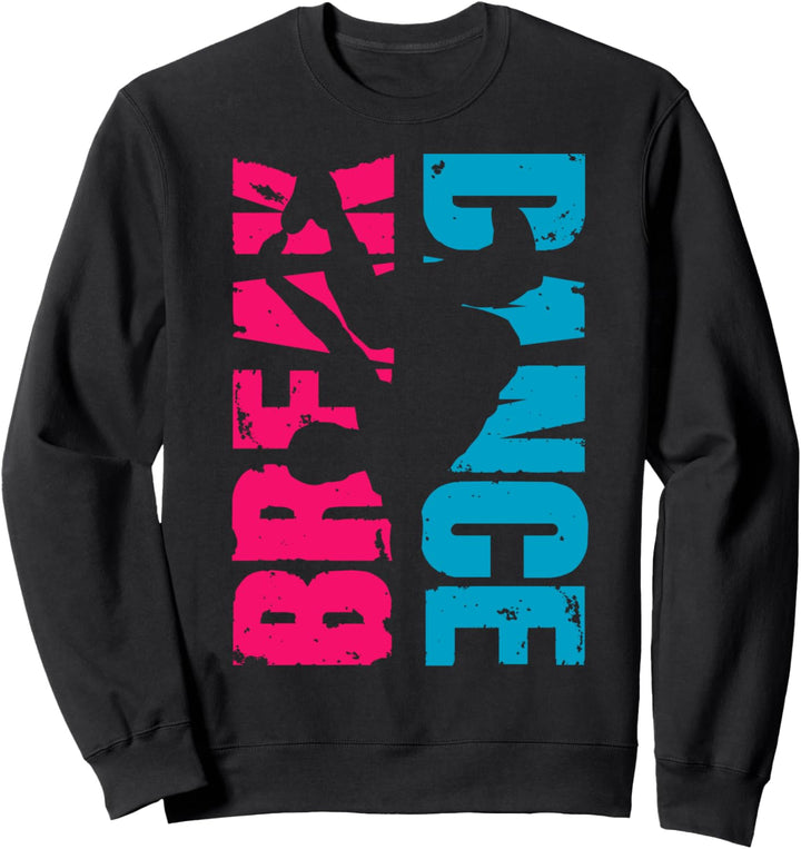 Break Dancing T Shirt Break Dance Hip Hop Sweatshirt