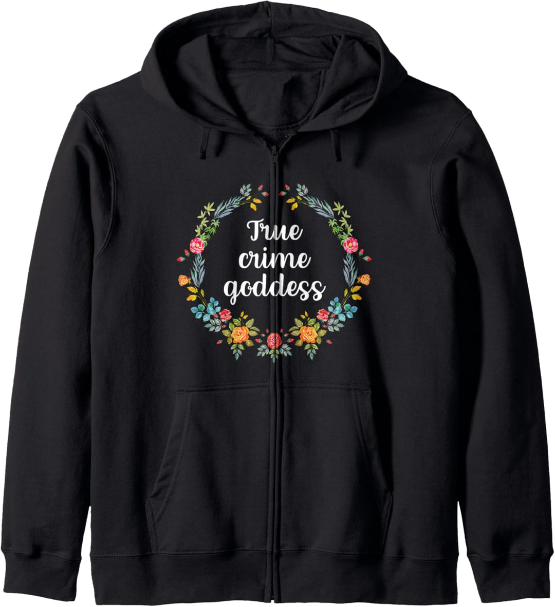 True Crime Goddess Funny Murderino True Crime Lover Kapuzenjacke