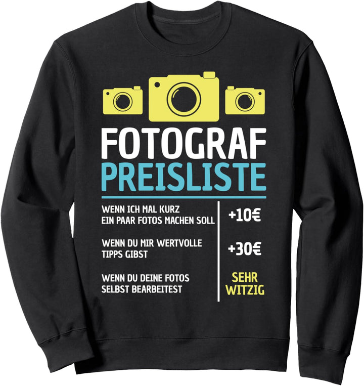 Fotograf Preisliste Geschenk Fotografie Sweatshirt