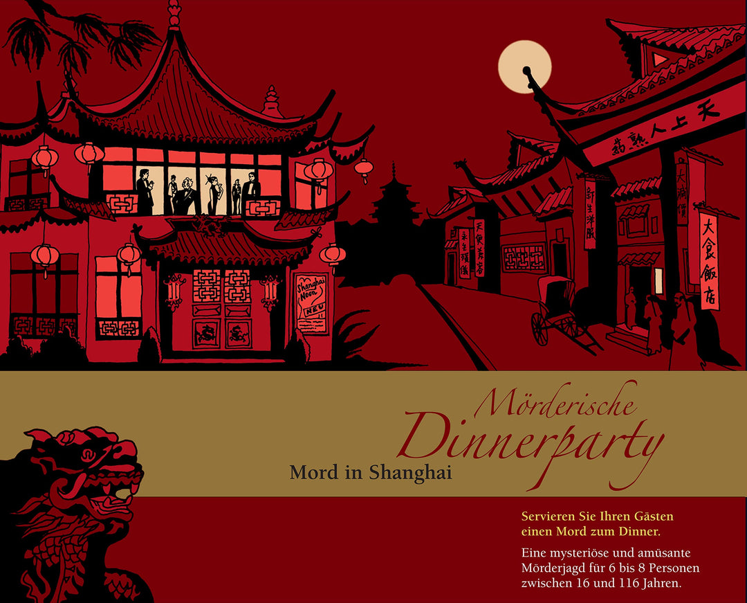 Mörderische Dinnerparty – Mord in Shanghai - Krimidinner für zuhause für 6 bis 8 Personen/ spannende