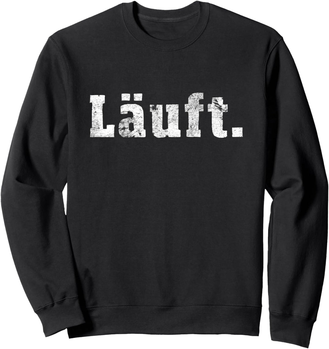 Lustiges T-Shirt "Läuft." für alle Läufer und Jogger Sweatshirt