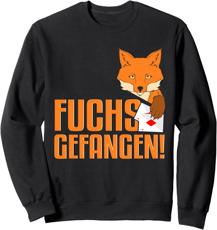 Fuchs gefangen! Doppelkopf Kartenspiel Füchse fangen Lustig Sweatshirt