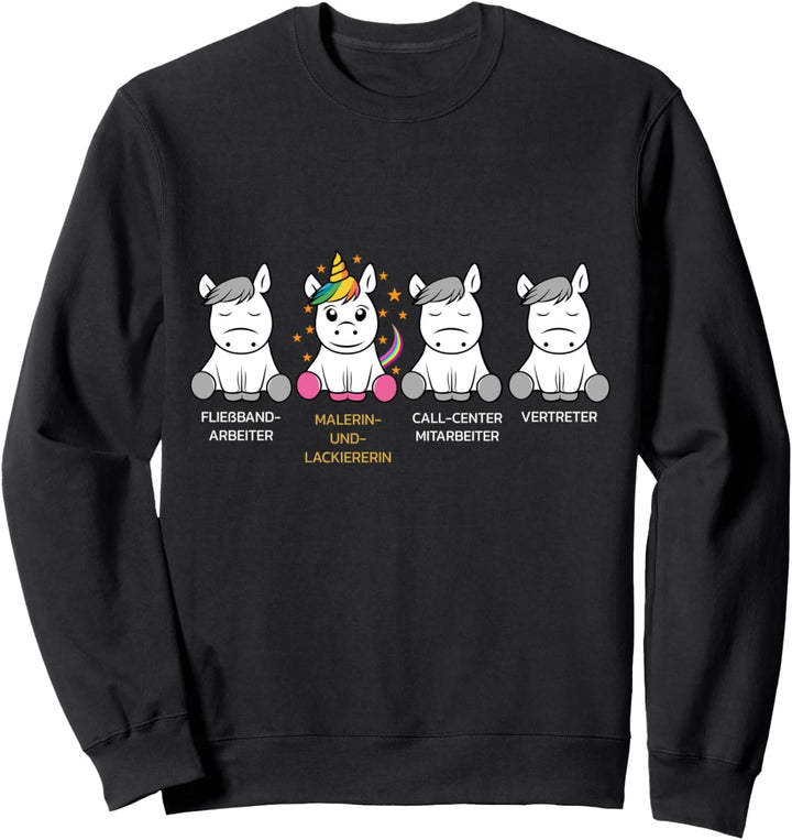 Malerin und Lackiererin Einhorn Design Geschenk Idee Sweatshirt