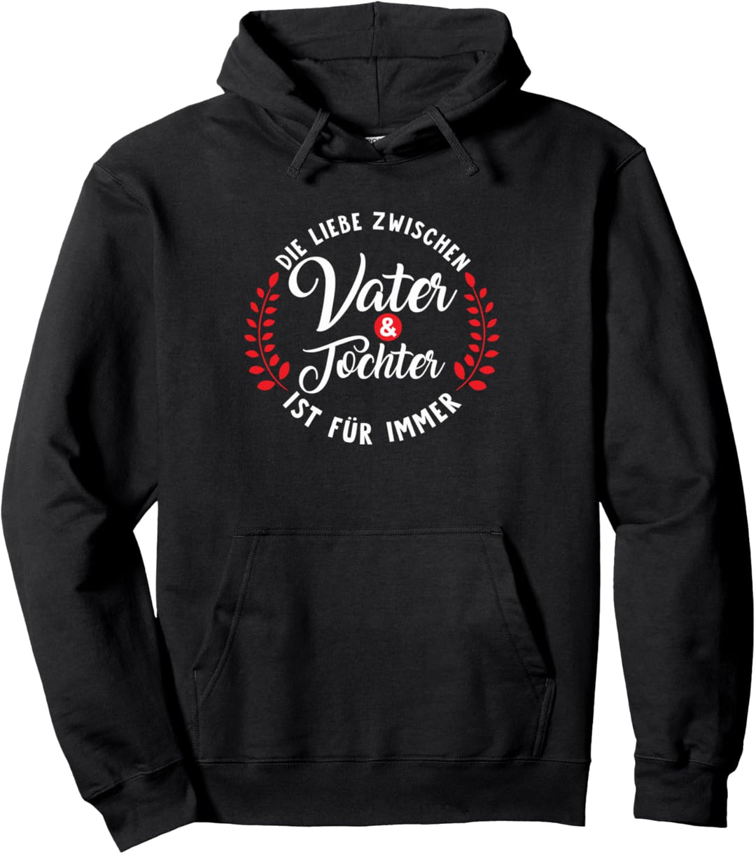 Vater Tochter Spruch Vatertag Papa Weihnachten Geburtstag Pullover Hoodie