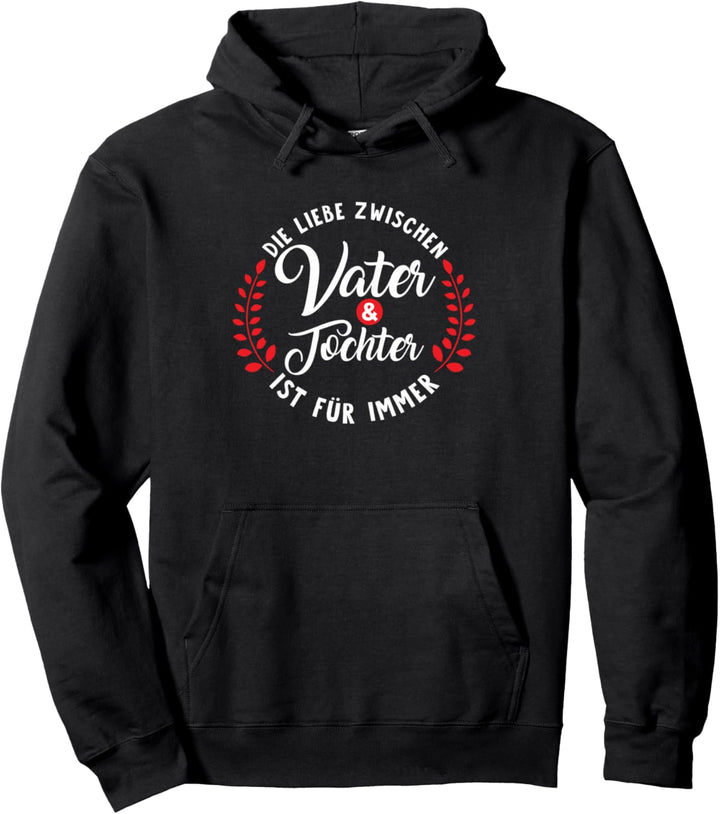 Vater Tochter Spruch Vatertag Papa Weihnachten Geburtstag Pullover Hoodie