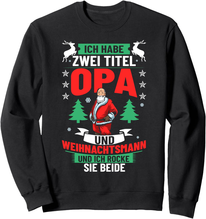 Weihnachtsoutfit Weihnachtsfest Weihnachtskleidung Opa Sweatshirt