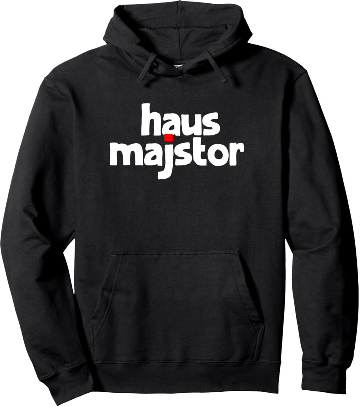 Hausmajstor - Bosna Hrvatska Srbija Balkan Pullover Hoodie