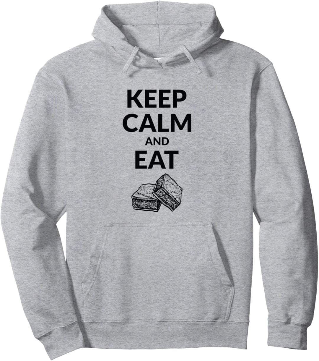 Bleib ruhig und iss Brownies Pullover Hoodie