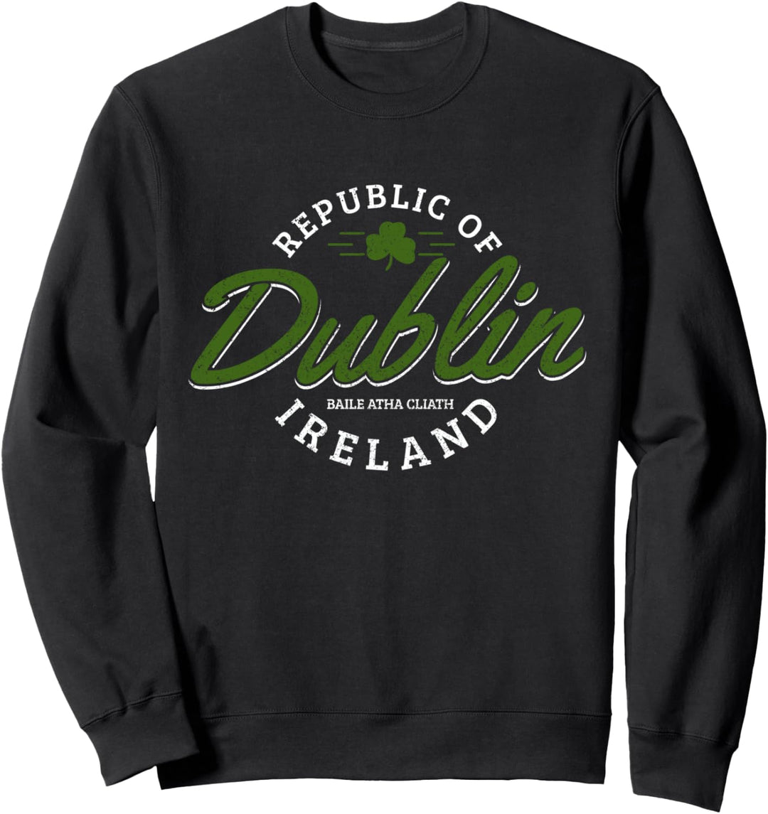 Dublin Irland Kleeblatt St. Patricks Day Green Souvenir Sweatshirt