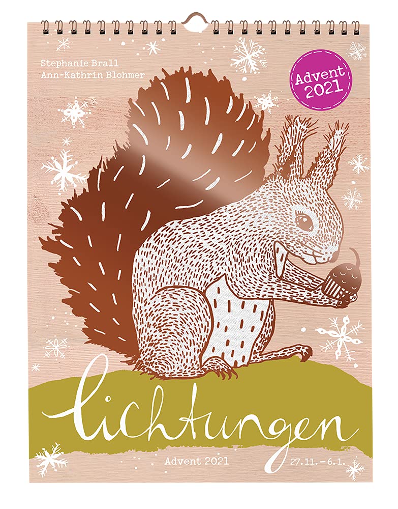 Lichtungen Advent 2021: Adventskalender mit kreativen Ideen & Anregungen, leckeren Rezepten, stimmun