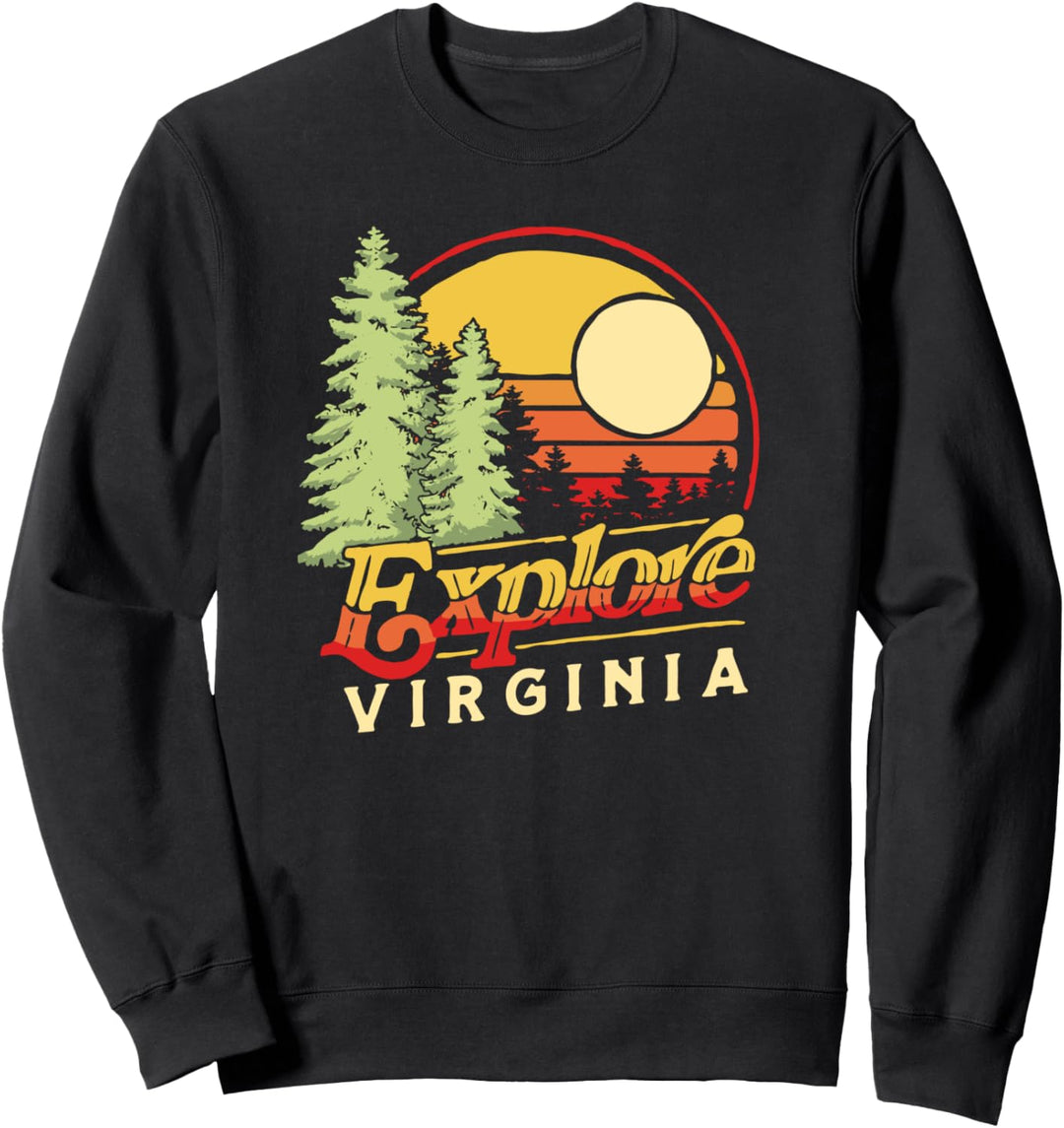 Explore Virginia! Outdoor Lover & Nature Vintage 80's Retro Sweatshirt