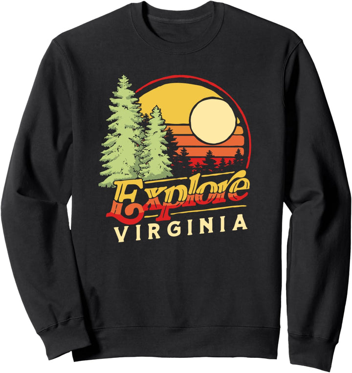 Explore Virginia! Outdoor Lover & Nature Vintage 80's Retro Sweatshirt
