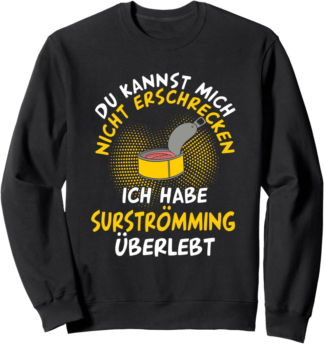 Surströmming Gammelfisch Stinkefisch Hering Sweatshirt
