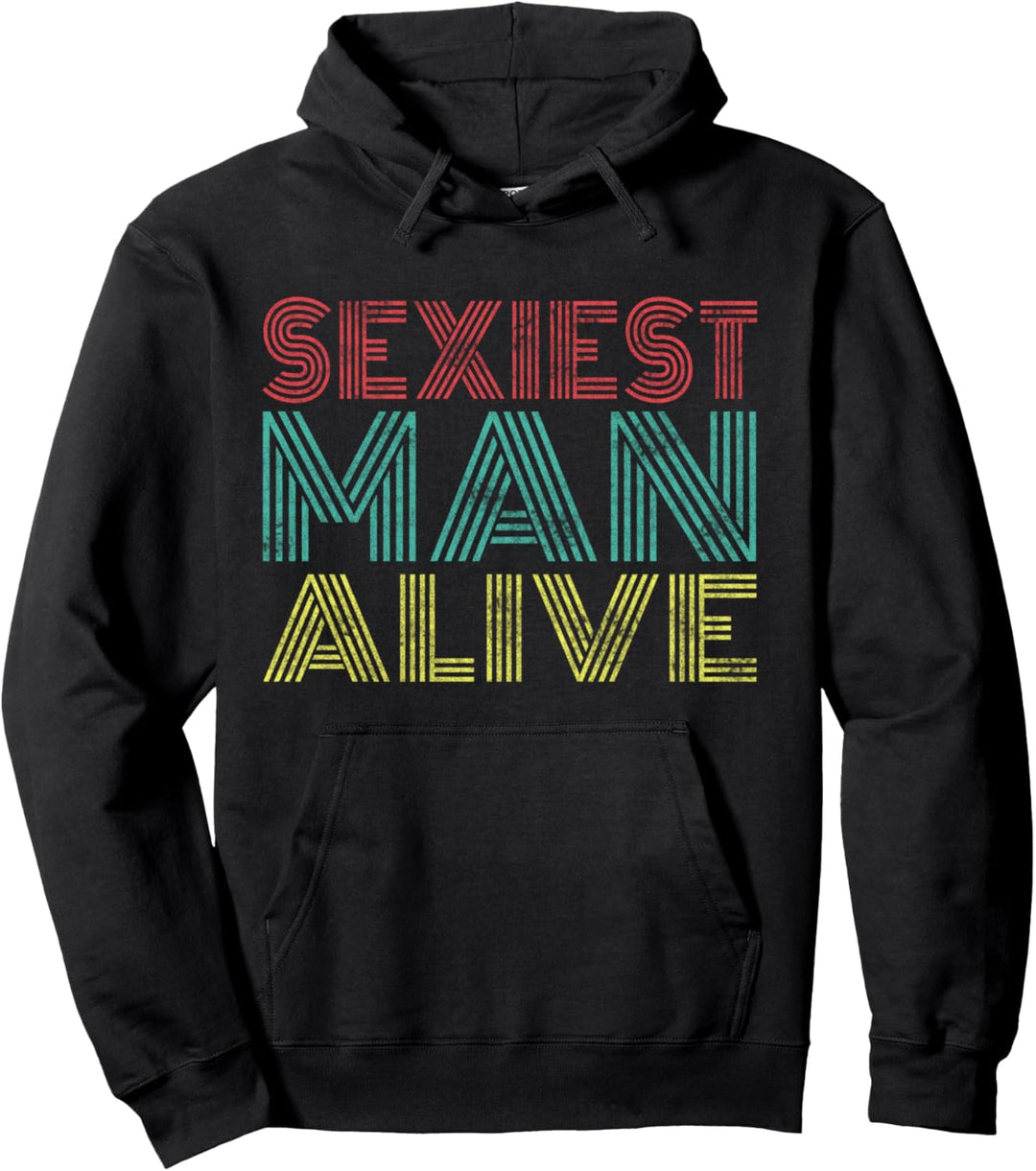 Sexiest Man Alive Retro Vintage Stil für Ihn Ehemann Pullover Hoodie