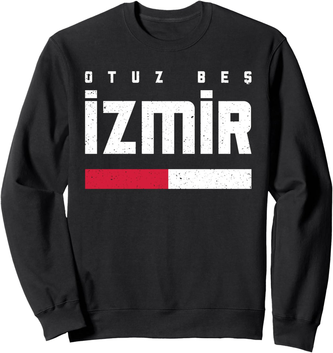 35 Izmir Türkei Türkiye Buca Bornova Konak Karsiyaka Sweatshirt