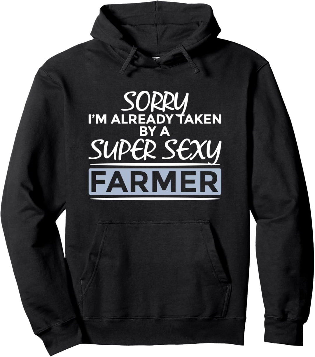 Bereits Taken Von Super Sexy Bauer - Funny Bauernhof Pullover Hoodie