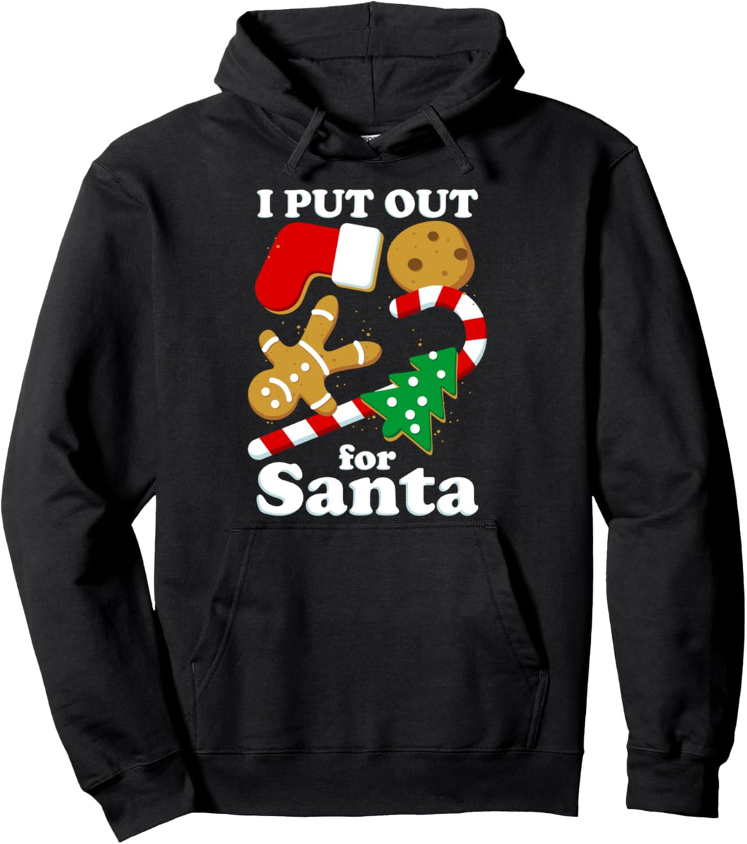 I Put Out For Santa Funny Christmas Cookies Pullover Hoodie