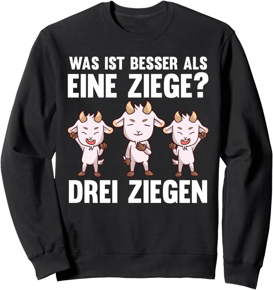 Ziegenbauer Ziegen Ziege Sweatshirt