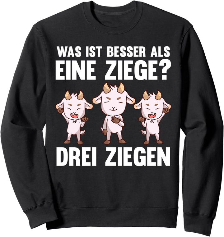 Ziegenbauer Ziegen Ziege Sweatshirt