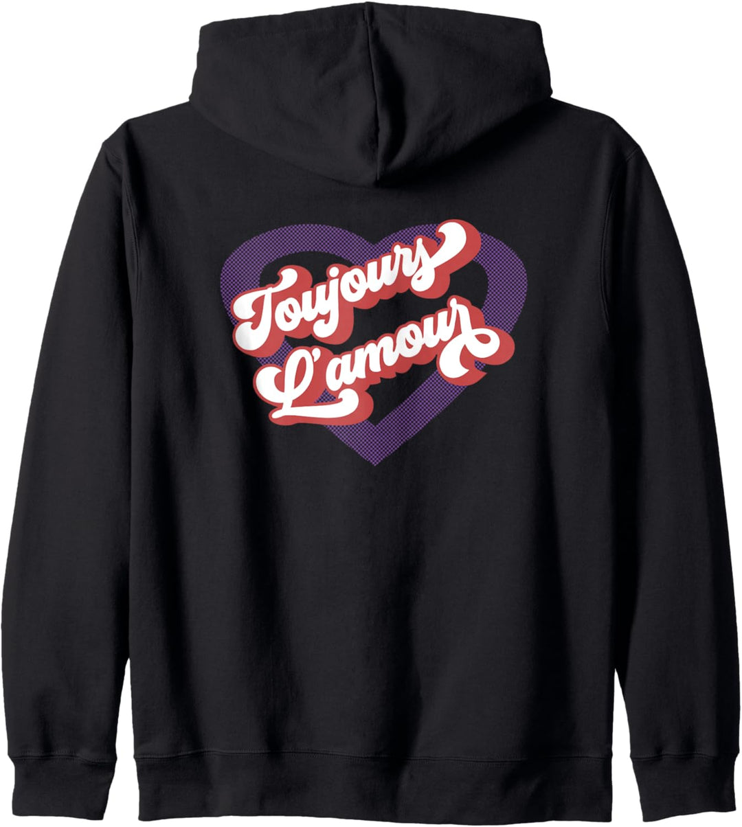 Toujours L'Amour, französischer Spruch Retro Souvenir Valentine Kapuzenjacke