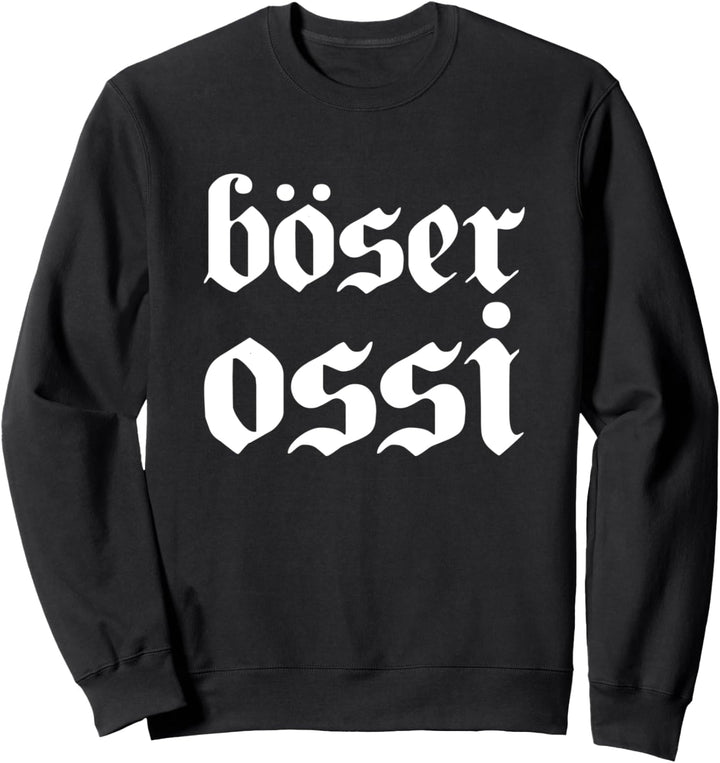 Evil Ossi Ostdeutschland Oststolz DDR Ostalgie Ost Sweatshirt