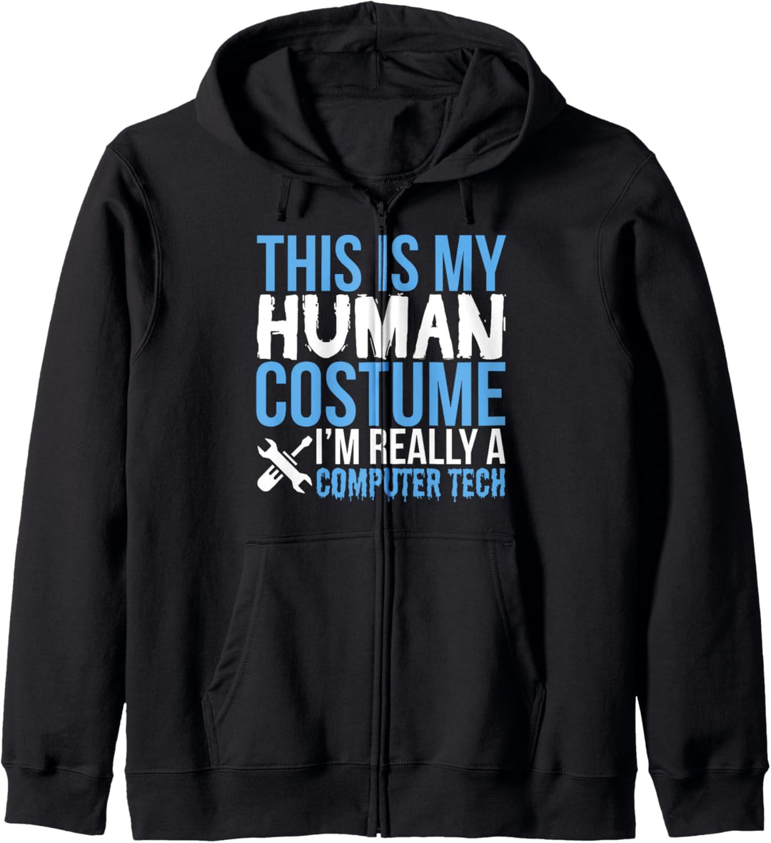 This Is My Human Costume Computer Tech - Halloween Funny Kapuzenjacke