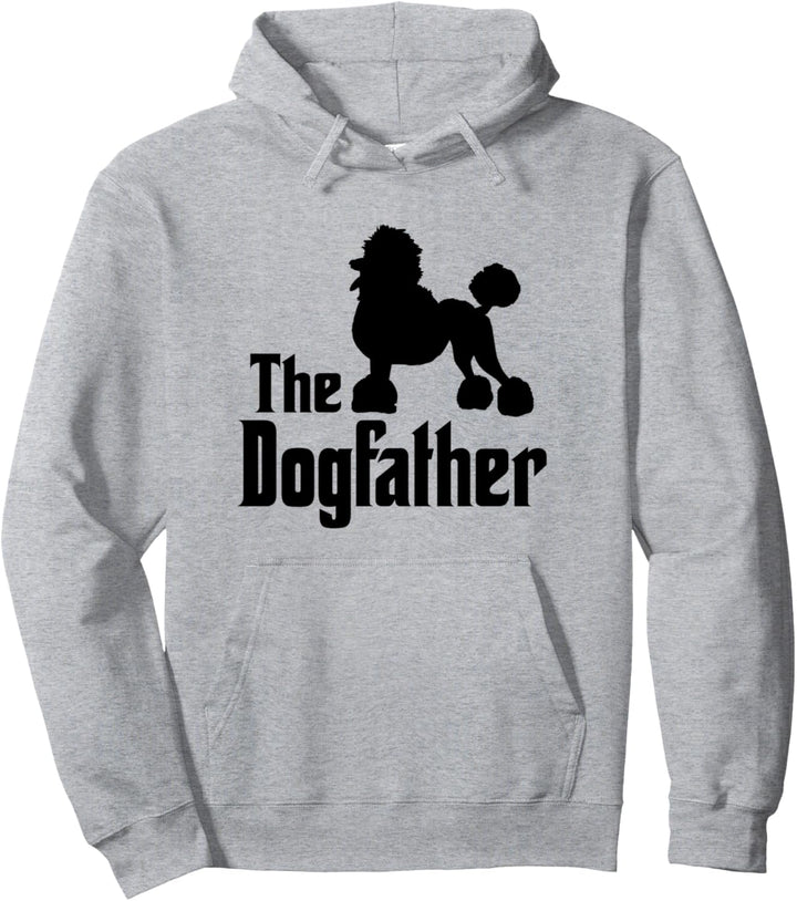 The Dogfather - Hund, Geschenk, lustiges Pudel Pullover Hoodie