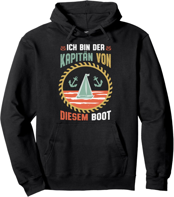 Ich bin der Kapitän von diesem Schiff lustiges Boots Pullover Hoodie