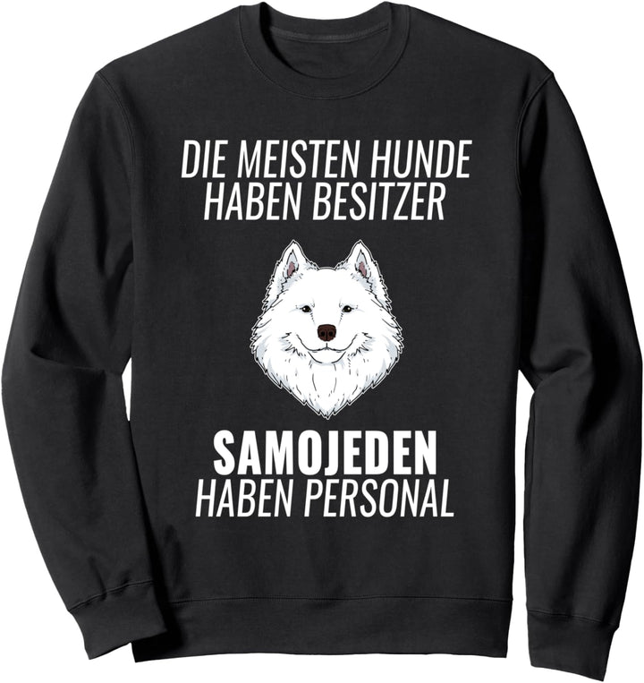Lustiges Samojede Personal Hundehalter Geschenk Gassi Hund Sweatshirt