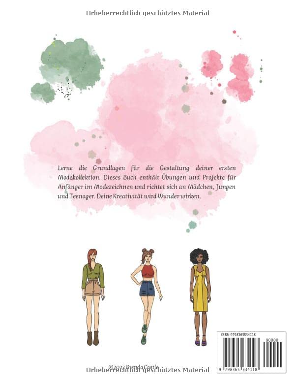 Modedesign: Modeillustrationsbuch für Mädchen, Jungen und Teenager, lerne zu zeichnen. Entwirf deine