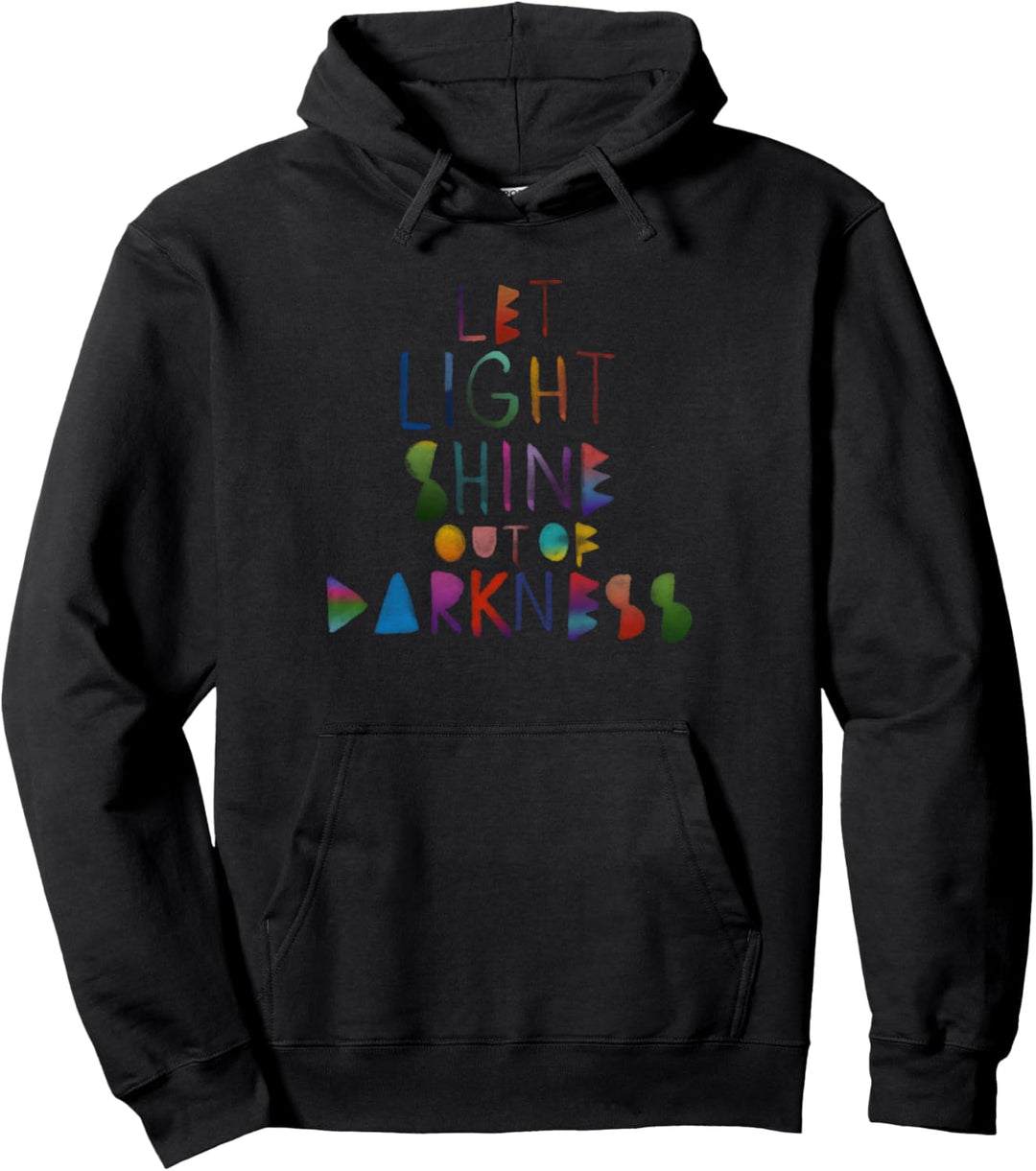 Positive Quote Gift Men Women Kids Let Your Light Shine Pullover Hoodie