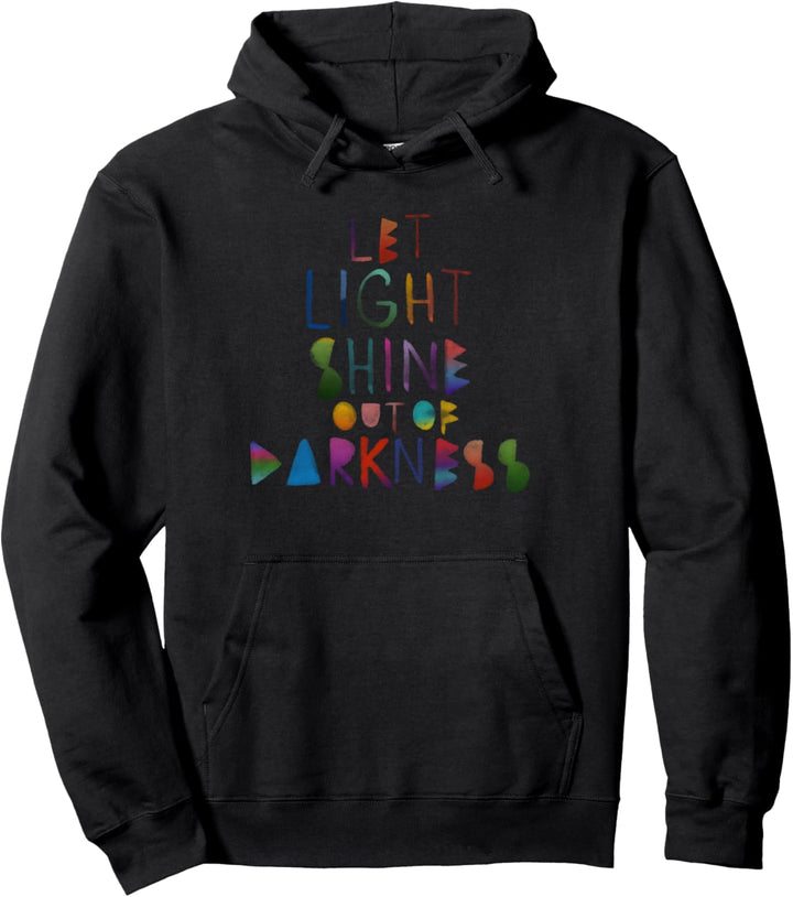 Positive Quote Gift Men Women Kids Let Your Light Shine Pullover Hoodie