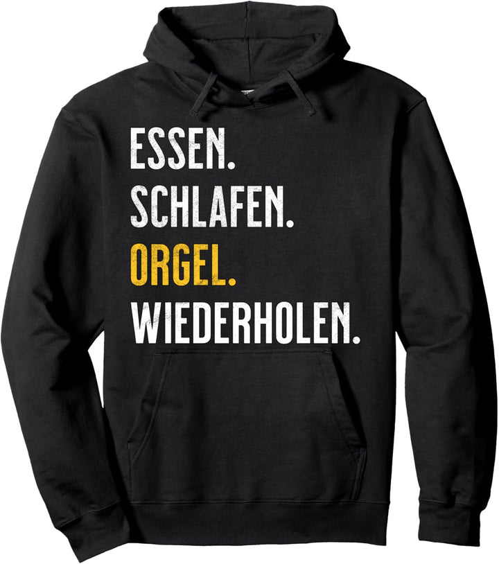 Orgel Geschenk - Essen Schlafen Orgel Pullover Hoodie