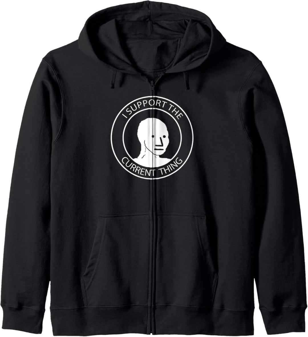 I Support the Current Thing Meme NPC Group Thinkers Kapuzenjacke
